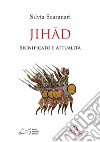 Jihad. Significato e attualità libro di Scaranari Introvigne Silvia