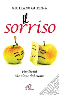 Il sorriso. Positività che viene dal cuore