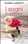 I sogni si realizzano libro