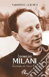 Lorenzo Milani. L'artista che trovò Dio libro