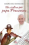 Un violino per papa Francesco libro