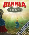 Bibbia per ragazzi. Ediz. illustrata libro di Alex Melissa