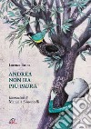 Andrea non ha più paura. Ediz. illustrata libro