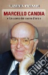 Marcello Candia. «Uomo dal cuore d'oro» libro