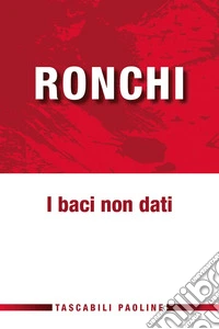 I baci non dati