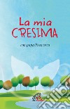 La mia cresima. Con papa Francesco. Ediz. illustrata libro di Rosu C. (cur.)