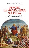 Perché la vostra gioia sia piena. Antiche e nuove beatitudini libro