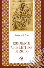 Commento alle Lettere di Paolo. Ediz. integrale libro