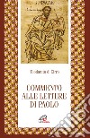 Commento alle Lettere di Paolo. Ediz. integrale libro