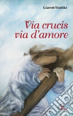 Via crucis via d'amore