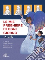 Le mie preghiere di ogni giorno in Lis