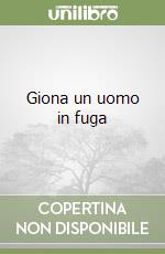 Giona un uomo in fuga libro