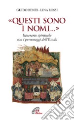 «Questi sono i nomi...». Itinerario spirituale con i personaggi dell'Esodo libro