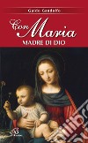 Con Maria madre di Dio libro