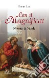 Con il Magnificat. Novena di Natale libro