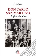 Don Carlo San Martino e la sfida educativa libro