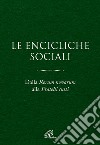 Le Encicliche sociali. Dalla Rerum novarum alla Fratelli tutti. Ediz. ampliata libro