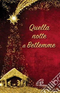 Quella notte a Betlemme