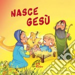 Nasce Gesù. Ediz. a colori libro