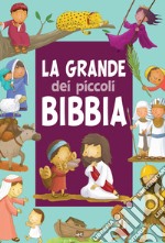 La grande Bibbia dei piccoli. Ediz. a colori