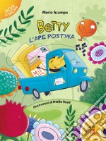 Betty l'ape postina. Ediz. illustrata