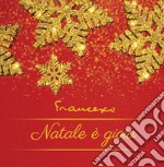 Natale è gioia. Ediz. a colori libro