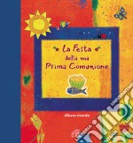 La festa della mia prima comunione. Album ricordo libro