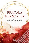 Piccola filocalia della preghiera del cuore libro di Gouillard J. (cur.)