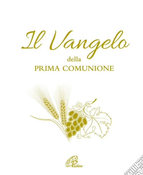 Il Vangelo della Prima Comunione