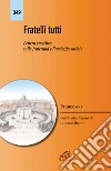 Fratelli tutti. Lettera enciclica sulla fratellanza e l'amicizia sociale. Ediz. integrale libro