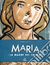 Maria. La madre del Cristo libro