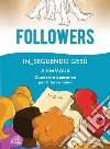 Followers. In_seguendo Gesù a Emmaus. Quaderno operativo per il terzo anno libro
