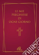 Le mie preghiere di ogni giorno libro