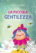 La piccola gentilezza libro