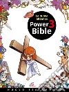 Power Bible. Nuovo Testamento. Ediz. a colori. Vol. 3: La nuova alleanza libro di Shin-Joong Kim Sook-Ja Yum