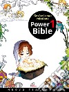 Power Bible. Nuovo Testamento. Ediz. a colori. Vol. 1: Gesù e la sua missione libro di Shin-Joong Kim Sook-Ja Yum