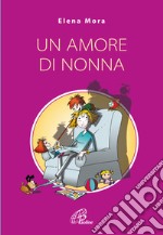 Un amore di nonna libro