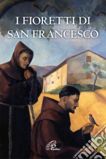 I fioretti di san Francesco