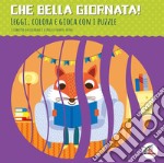 Che bella giornata! Leggi, colora e gioca con i puzzle. Ediz. illustrata. Con 8 puzzle libro