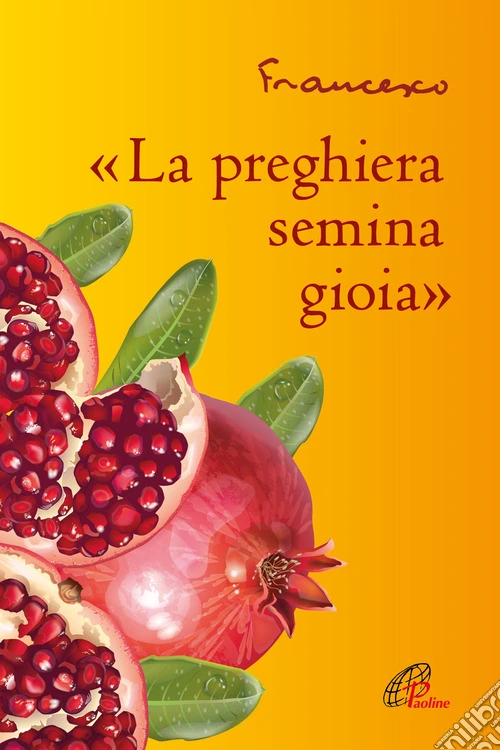 �La preghiera semina gioia�