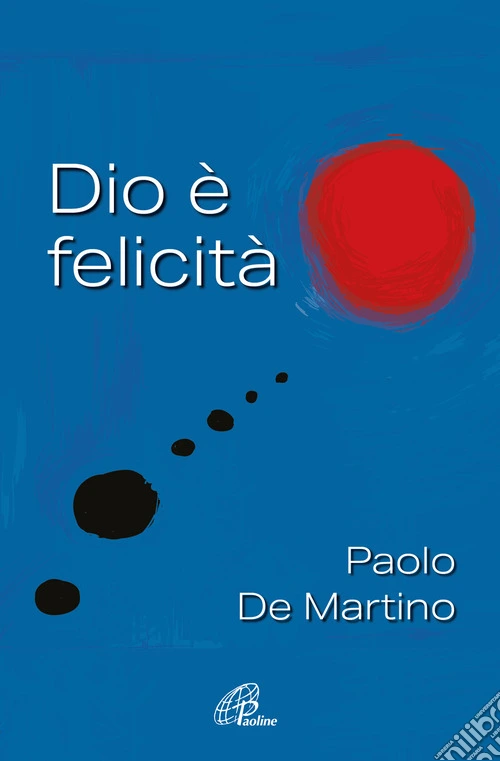 Dio è felicità