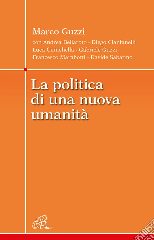 La politica di una nuova umanit�