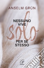 Nessuno vive solo per sé stesso libro