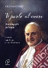 Vi parlo al cuore libro di Giovanni XXIII