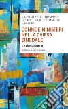 Donne e ministeri nella Chiesa sinodale. Un dialogo aperto libro