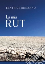 La mia Rut libro