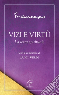 Vizi e virtù. La lotta spirituale