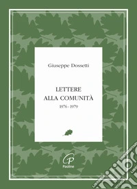 Lettere alla comunità. 1976-1979 libro