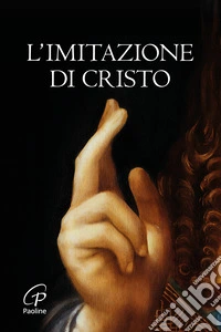 L'imitazione di Cristo. Nuova ediz. libro