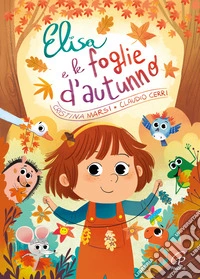 Elisa e le foglie d'autunno. Ediz. a colori ad alta leggibilità libro